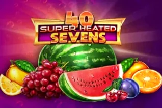 40 Super Heated Sevens